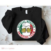 Official Mexican Drinking Team Funny Mexico Drinking Team Sweatshirt thumb 2