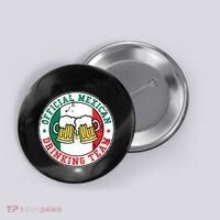 Official Mexican Drinking Team Funny Mexico Drinking Team Button thumb 0