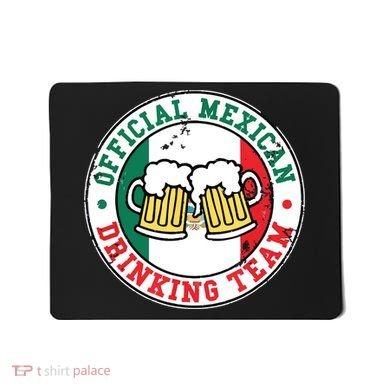 Official Mexican Drinking Team Funny Mexico Drinking Team Mousepad