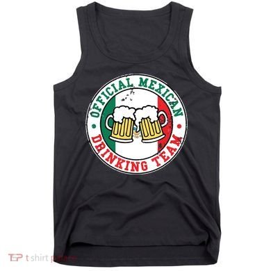 Official Mexican Drinking Team Funny Mexico Drinking Team Tank Top