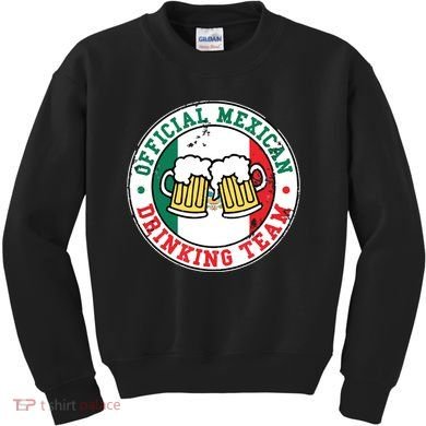 Official Mexican Drinking Team Funny Mexico Drinking Team Kids Sweatshirt