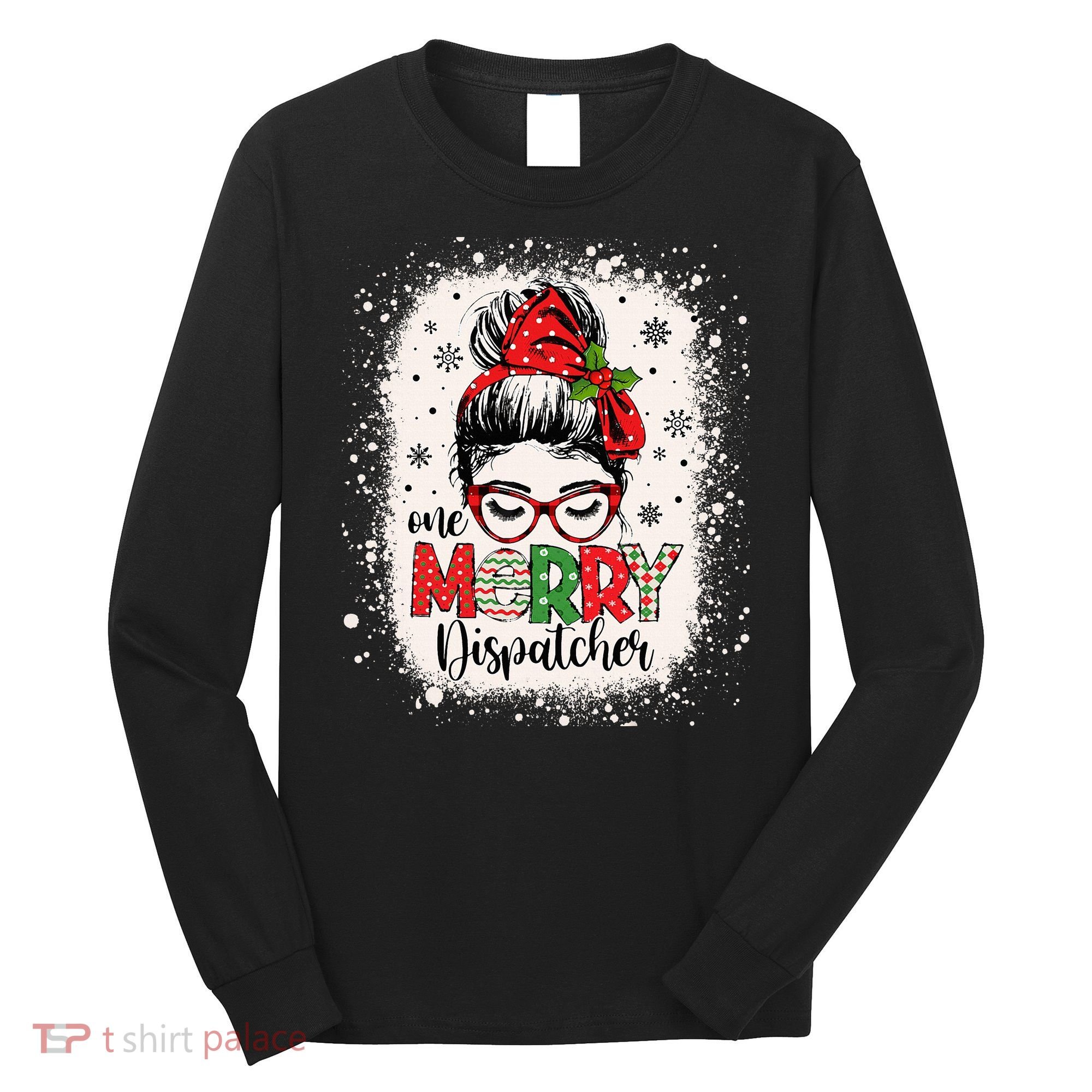 One Merry Dispatcher Messy Bun Christmas Dispatch Long Sleeve Shirt