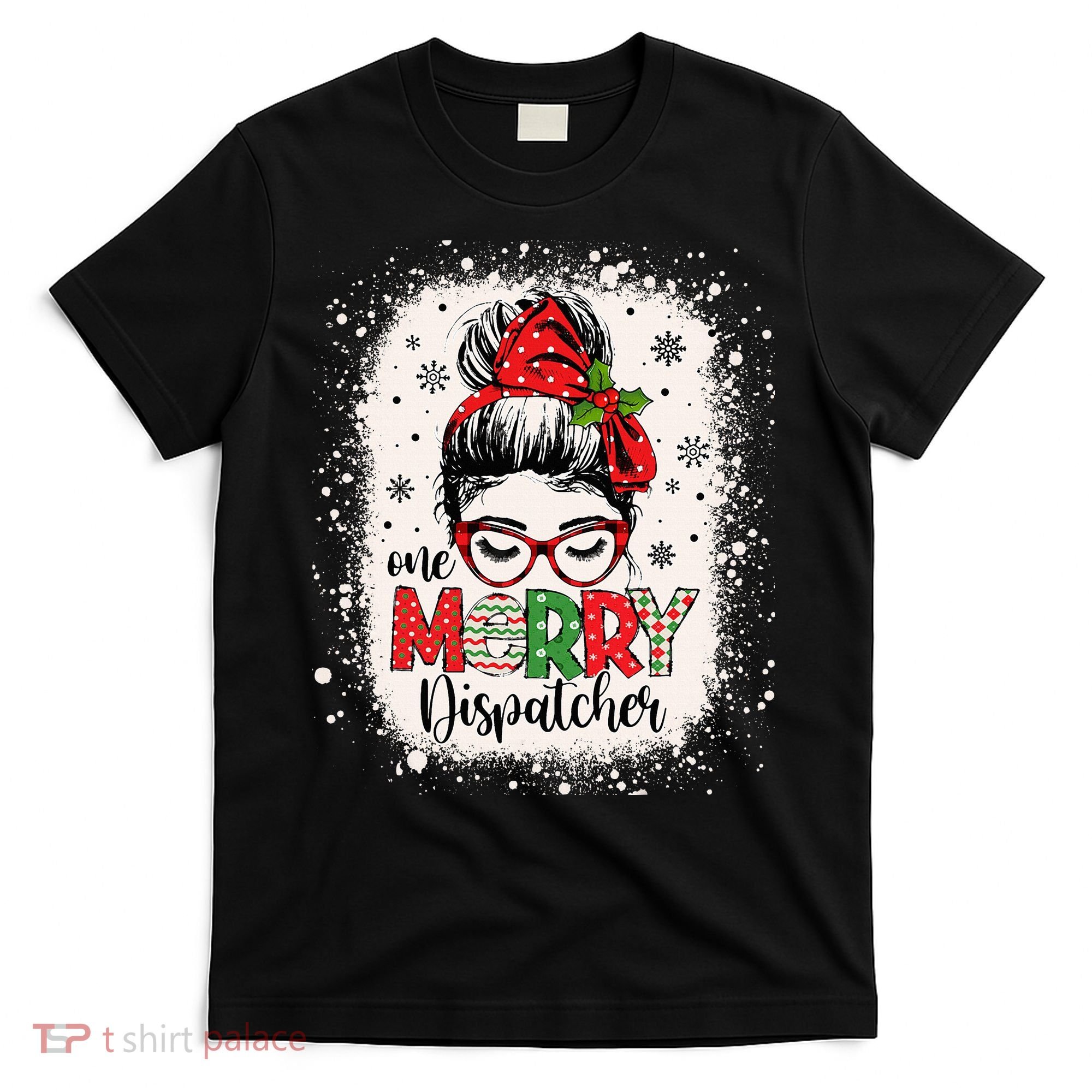 One Merry Dispatcher Messy Bun Christmas Dispatch T-Shirt