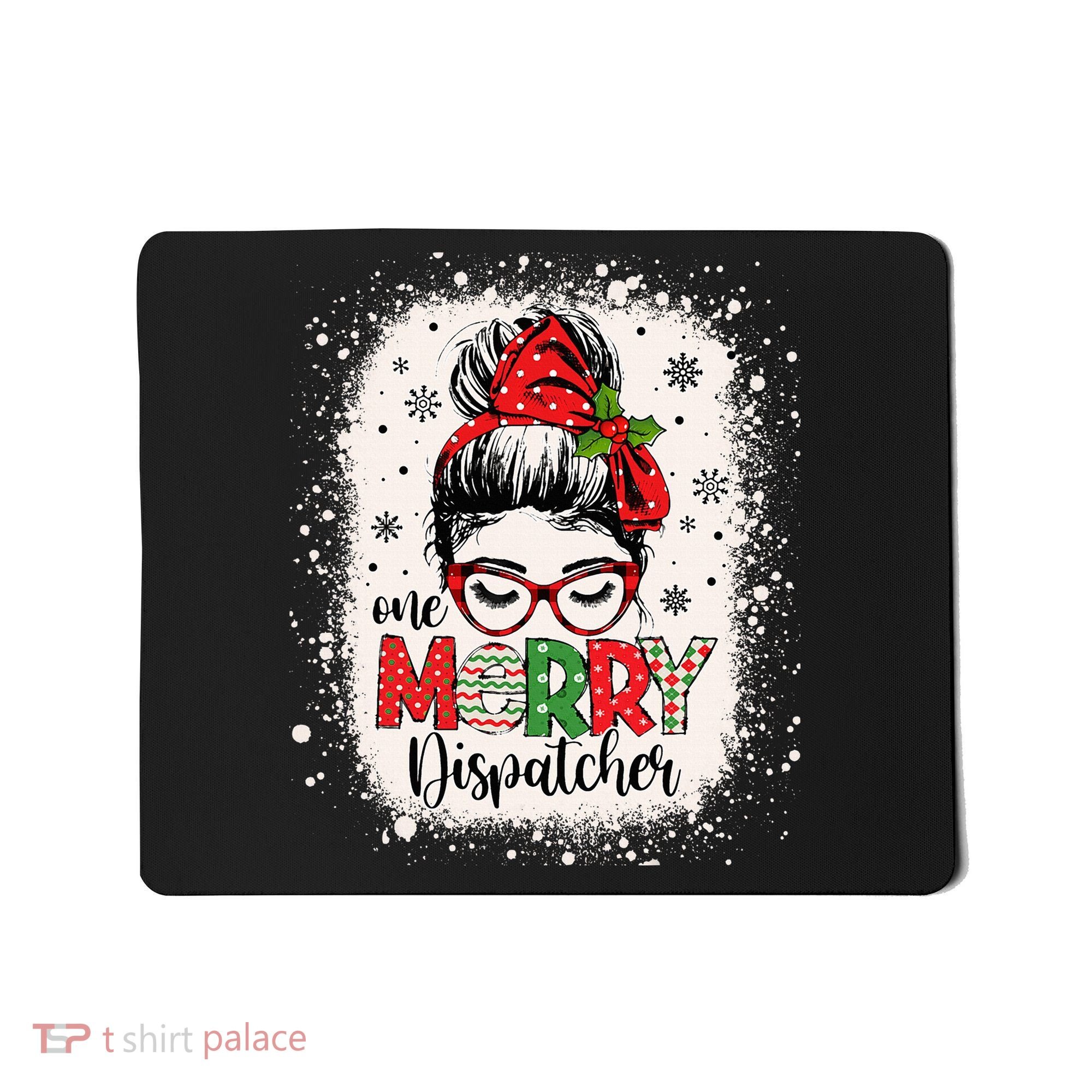 One Merry Dispatcher Messy Bun Christmas Dispatch Mousepad