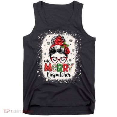 One Merry Dispatcher Messy Bun Christmas Dispatch Tank Top