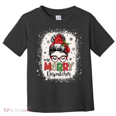 One Merry Dispatcher Messy Bun Christmas Dispatch Toddler T-Shirt