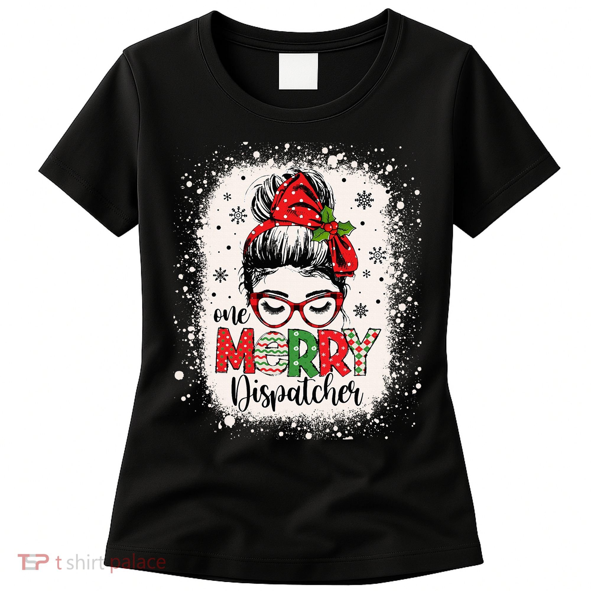 One Merry Dispatcher Messy Bun Christmas Dispatch Women's T-Shirt