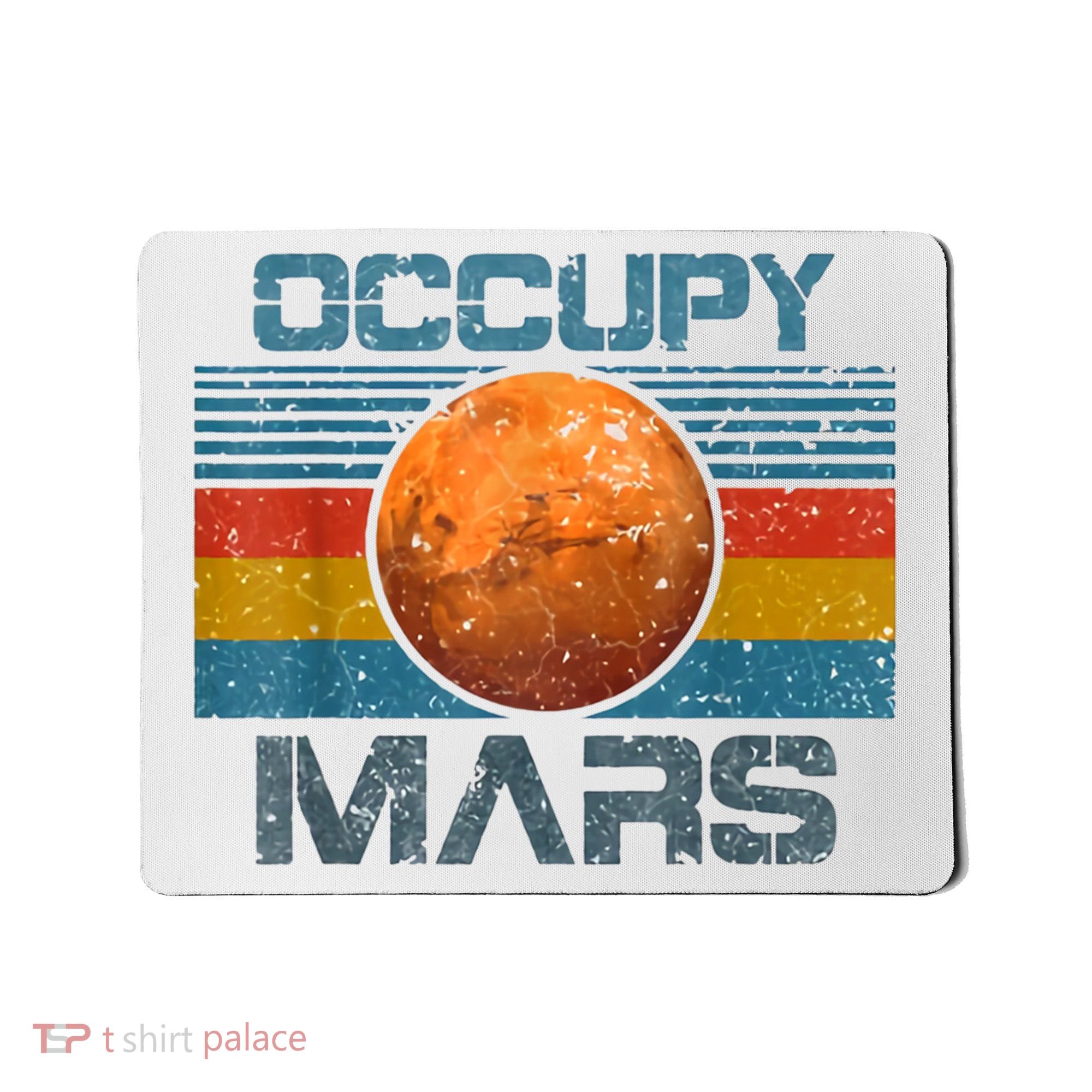 Occupy Mars Elon Musk SpaceX Project Gift Ideas Occupy Mars Trending Mousepad