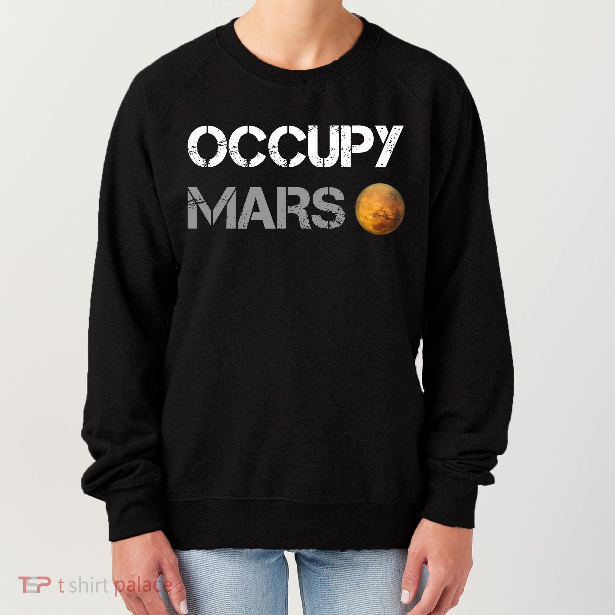 Occupy Mars Elon Musk SpaceX Project Gift Ideas Occupy Mars Trending Women's Sweatshirt
