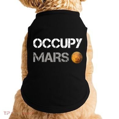 Occupy Mars Elon Musk SpaceX Project Gift Ideas Occupy Mars Trending Doggie Tank