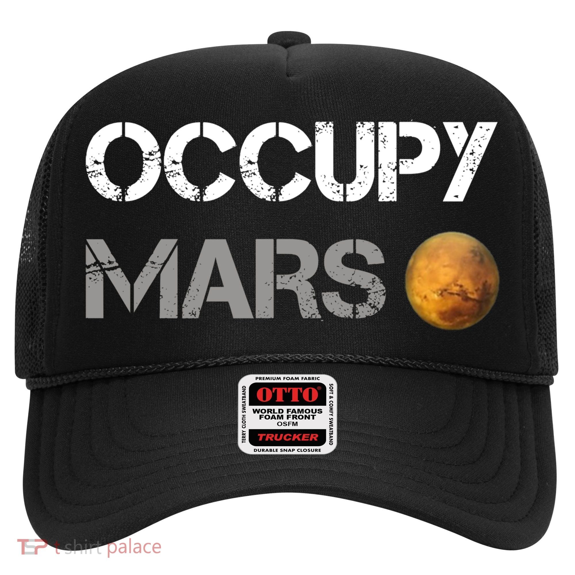 Occupy Mars Elon Musk SpaceX Project Gift Ideas Occupy Mars Trending Hat