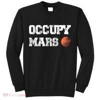 Occupy Mars Elon Musk SpaceX Project Gift Ideas Occupy Mars Trending Tall Sweatshirt thumb 0