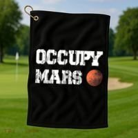 Occupy Mars Elon Musk SpaceX Project Gift Ideas Occupy Mars Trending Golf Towel thumb 1