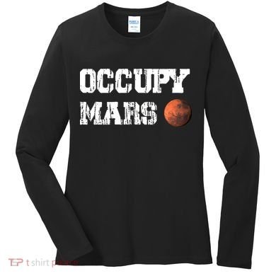 Occupy Mars Elon Musk SpaceX Project Gift Ideas Occupy Mars Trending Women's Long Sleeve Shirt