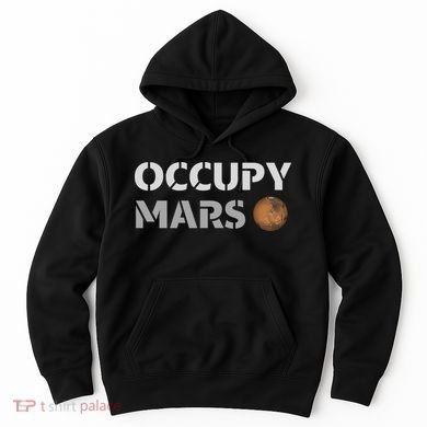 Occupy Mars Funny Occupy Mars Hoodie