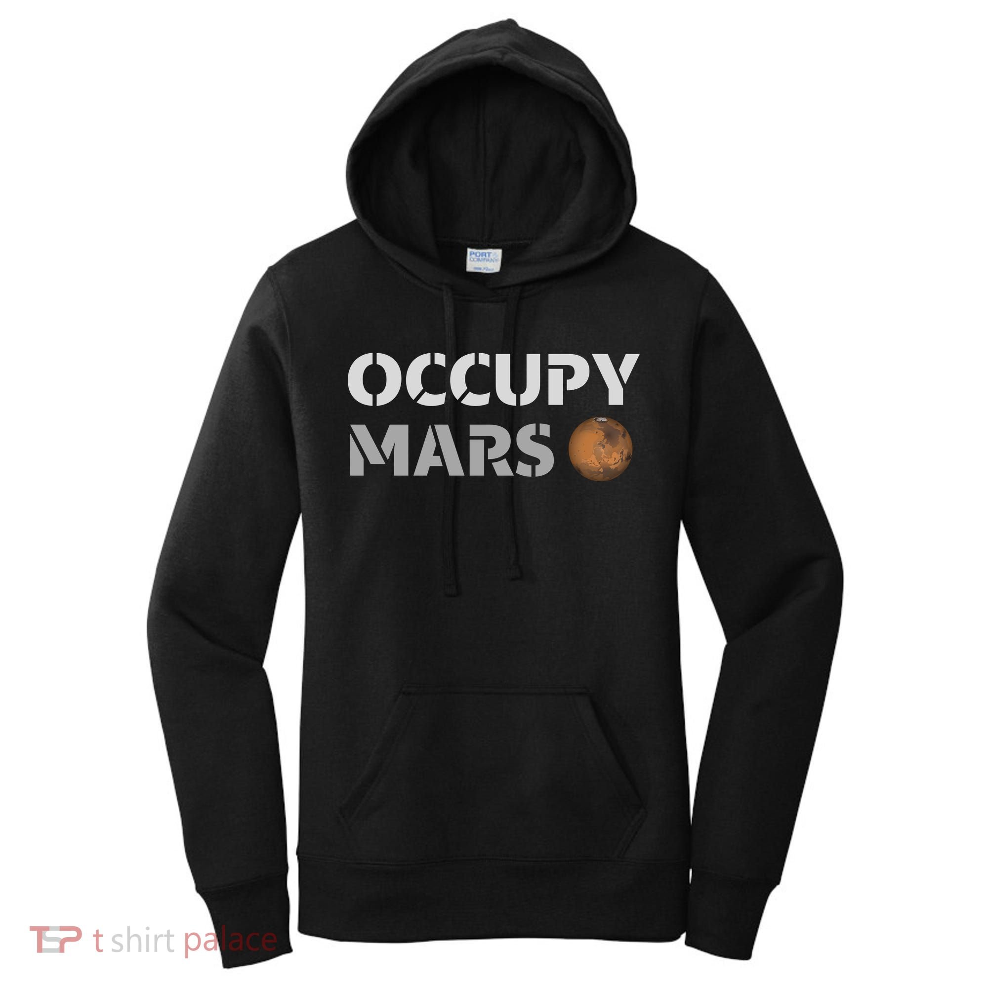 Occupy Mars Funny Occupy Mars Women's Hoodie