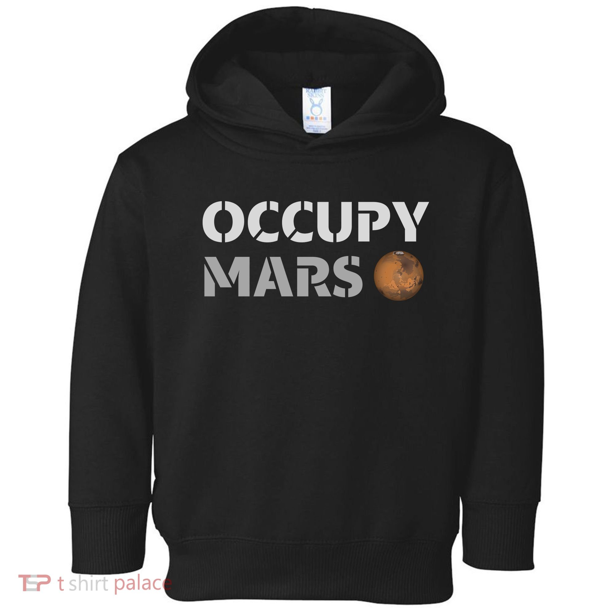 Occupy Mars Funny Occupy Mars Toddler Hoodie