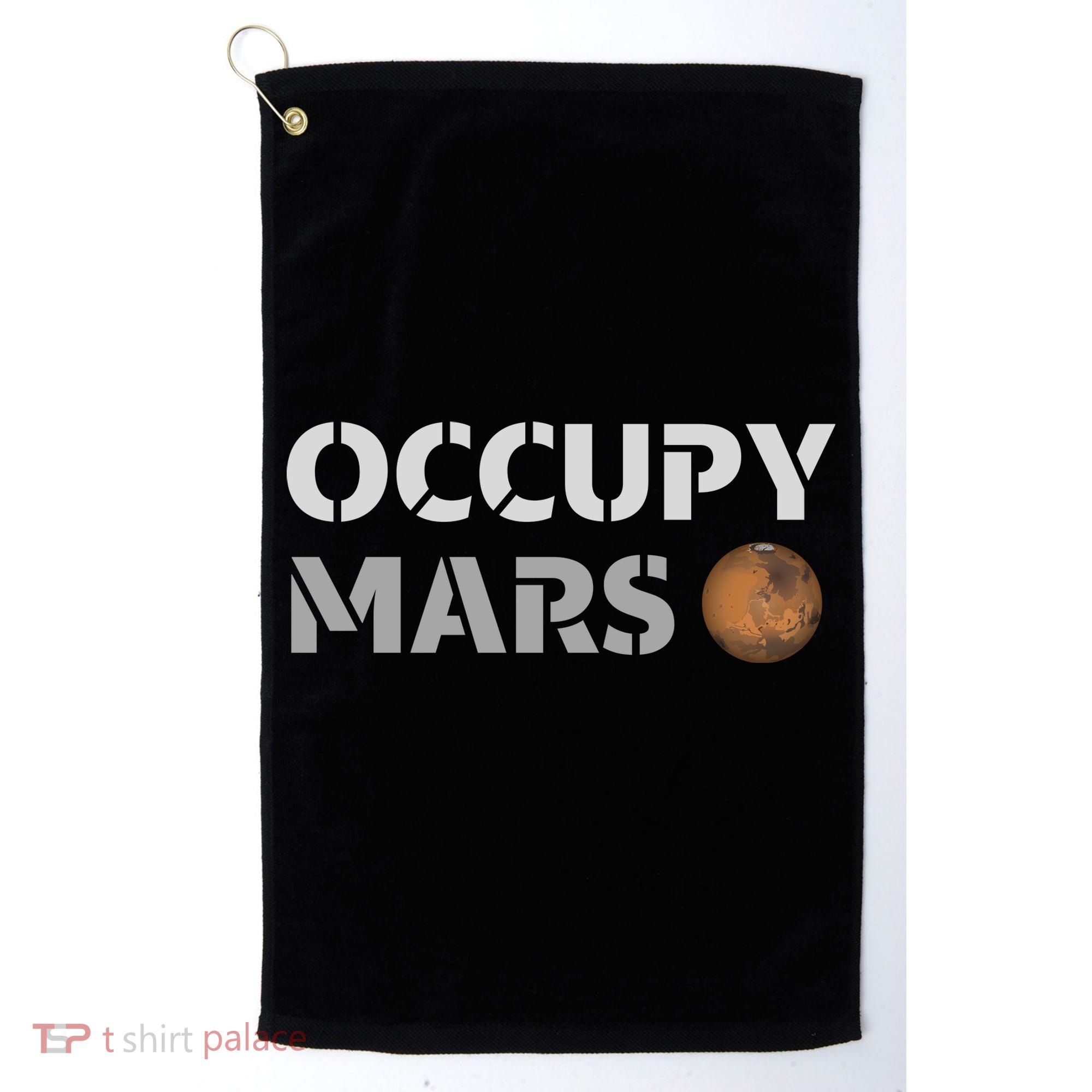 Occupy Mars Funny Occupy Mars Golf Towel