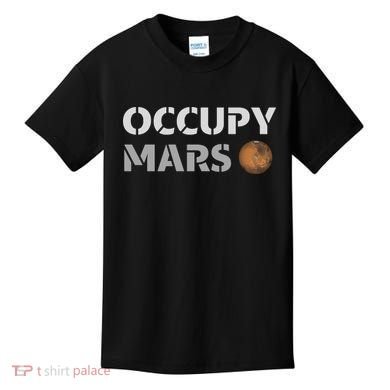 Occupy Mars Funny Occupy Mars Kids T-Shirt