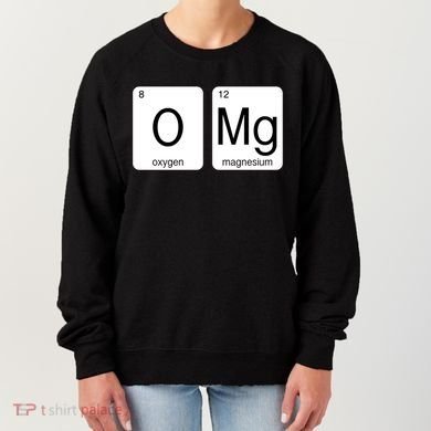 OMG Periodic Table Chemistry Joke Women's Sweatshirt