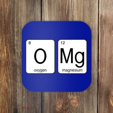 OMG Periodic Table Chemistry Joke Coaster