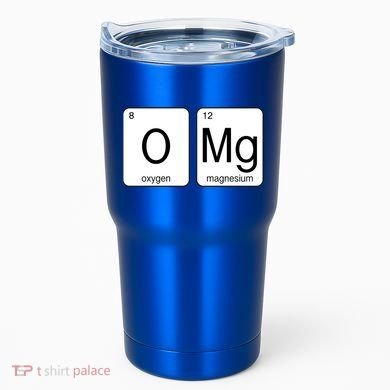 OMG Periodic Table Chemistry Joke Tumbler