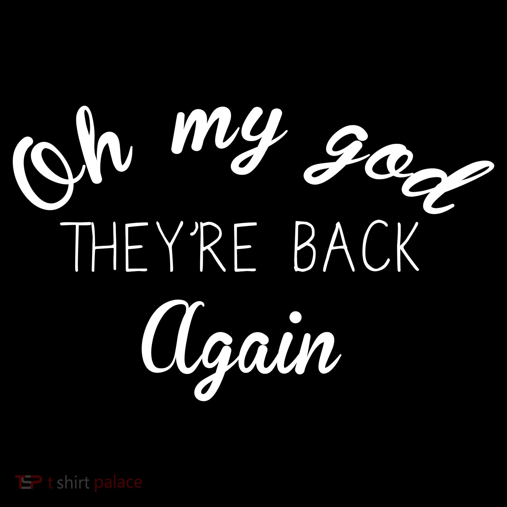 OMG They're Back Again Classic Music Band Button