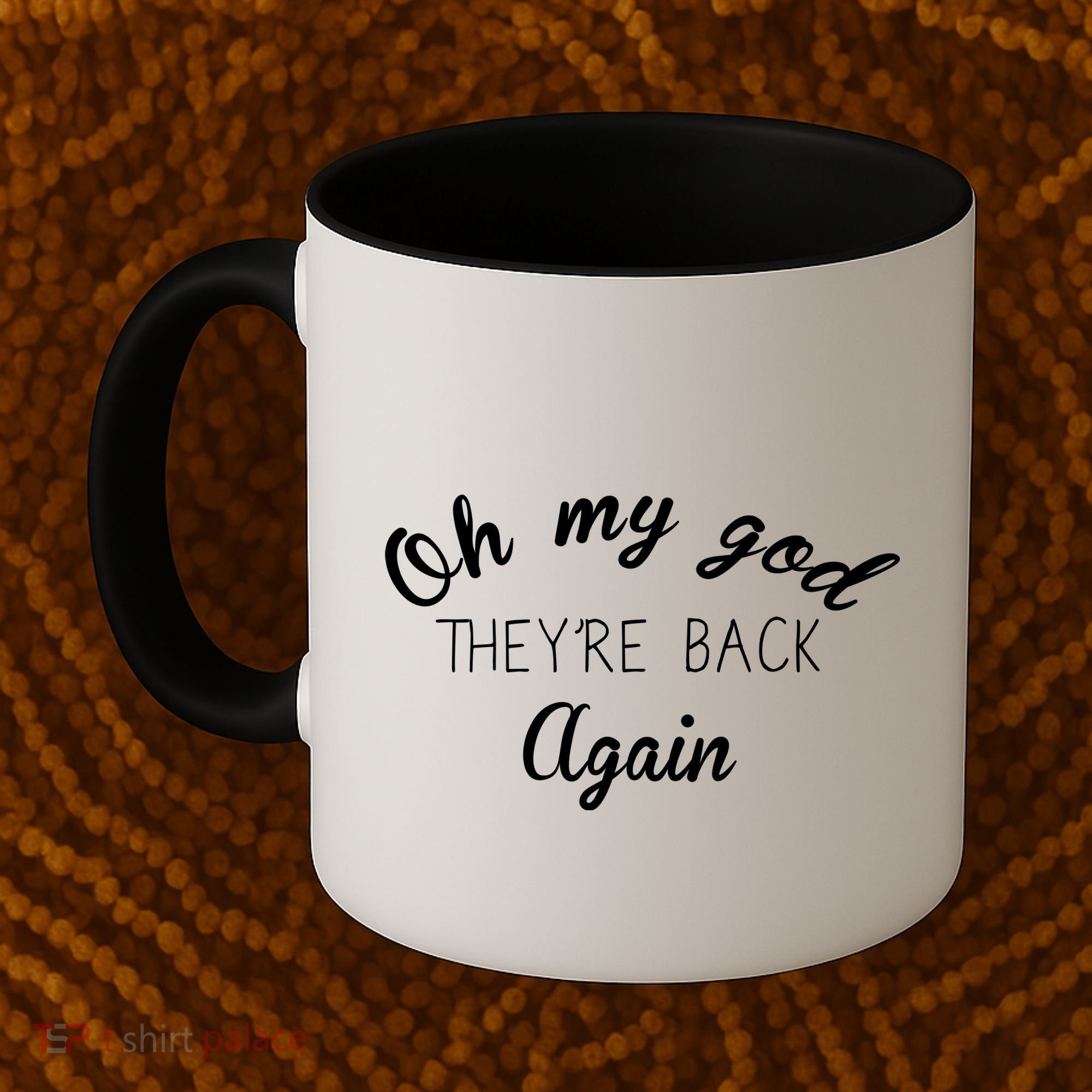 OMG They're Back Again Classic Music Band Coffee Mug