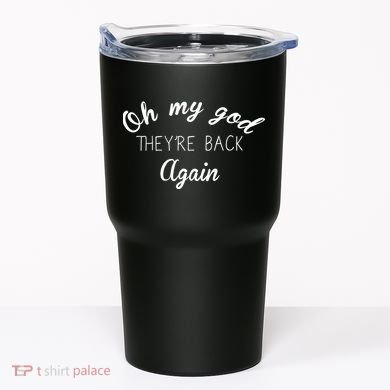 OMG They're Back Again Classic Music Band Tumbler