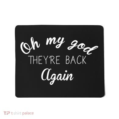 OMG They're Back Again Classic Music Band Mousepad