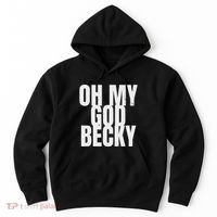Oh My God Becky 80S 90S Hoodie thumb 0