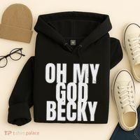 Oh My God Becky 80S 90S Hoodie thumb 4