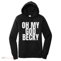 Oh My God Becky 80S 90S Women's Hoodie thumb 0