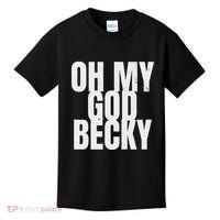 Oh My God Becky 80S 90S Kids T-Shirt thumb 0