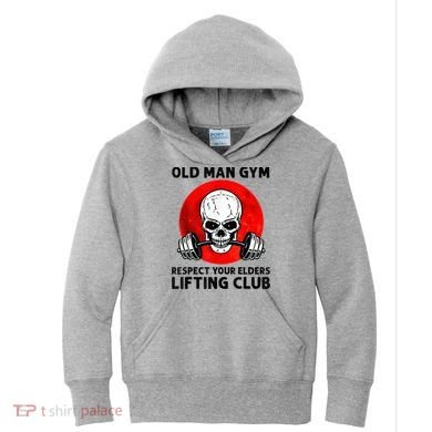 Old Man Gym Respect Your Elders Lifting Clubs Weightlifting Kids Hoodie