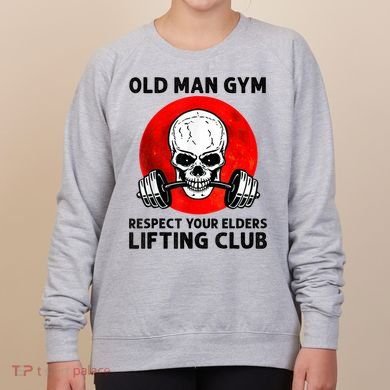 Old Man Gym Respect Your Elders Lifting Clubs Weightlifting Women's Sweatshirt