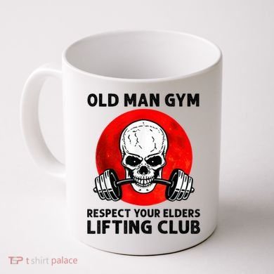 Old Man Gym Respect Your Elders Lifting Clubs Weightlifting Coffee Mug