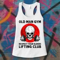 Old Man Gym Respect Your Elders Lifting Clubs Weightlifting Women's Tank Top thumb 3