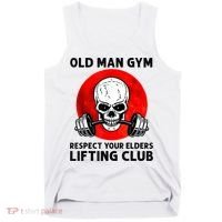 Old Man Gym Respect Your Elders Lifting Clubs Weightlifting Tank Top thumb 0