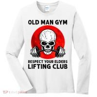 Old Man Gym Respect Your Elders Lifting Clubs Weightlifting Women's Long Sleeve Shirt thumb 0