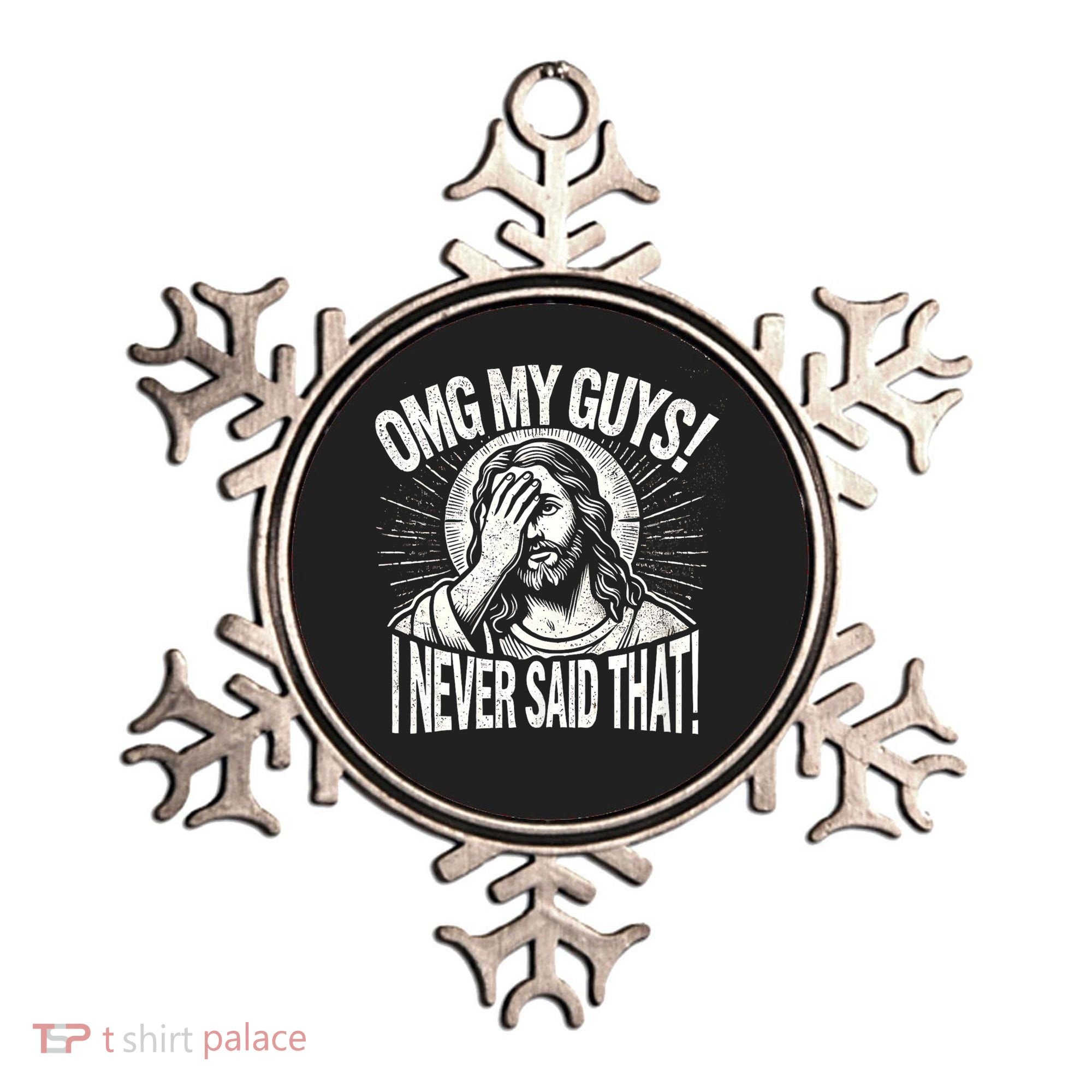 Omg My Guys Funny Jesus Meme Omg My Guys! I Never Said That Ornament