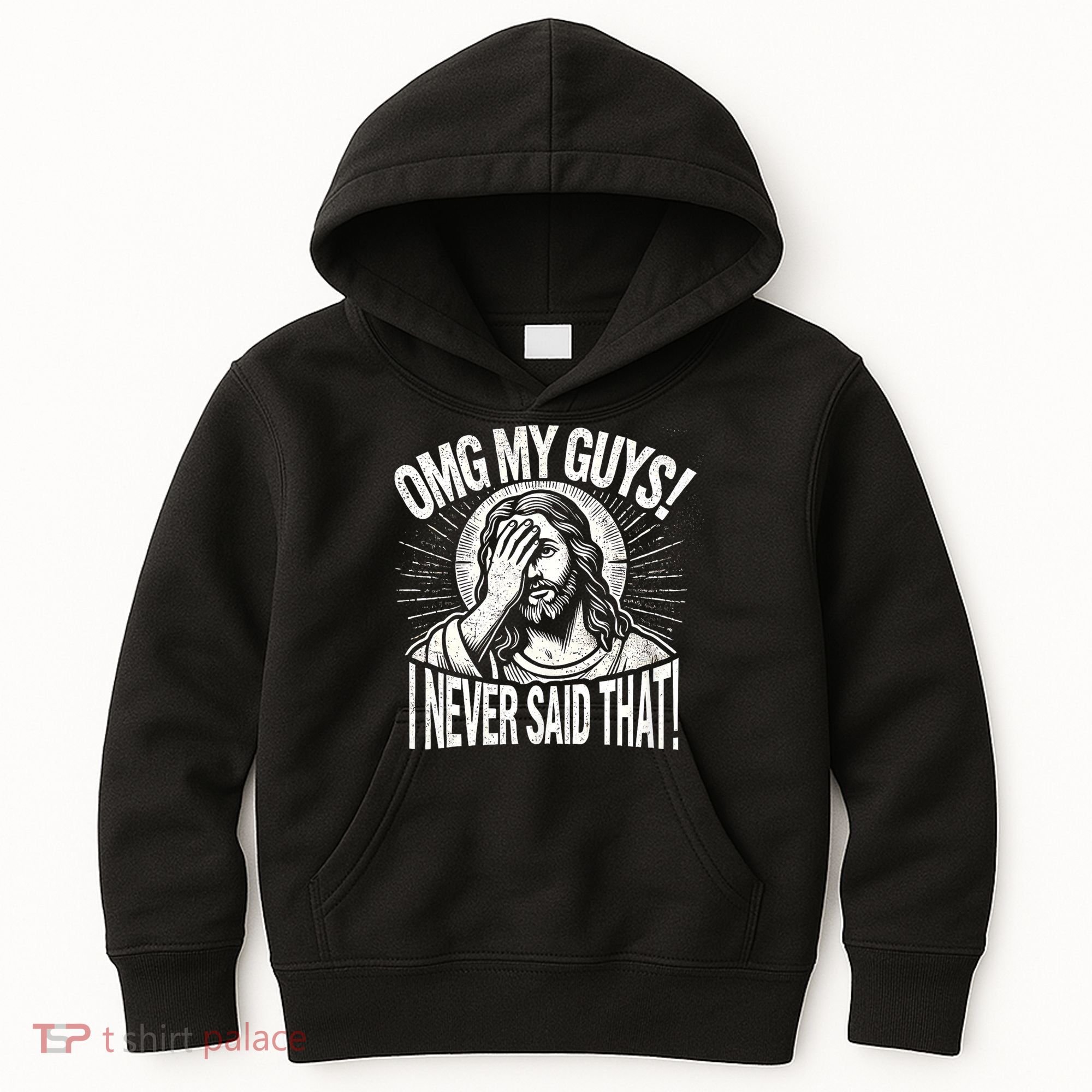 Omg My Guys Funny Jesus Meme Omg My Guys! I Never Said That Kids Hoodie