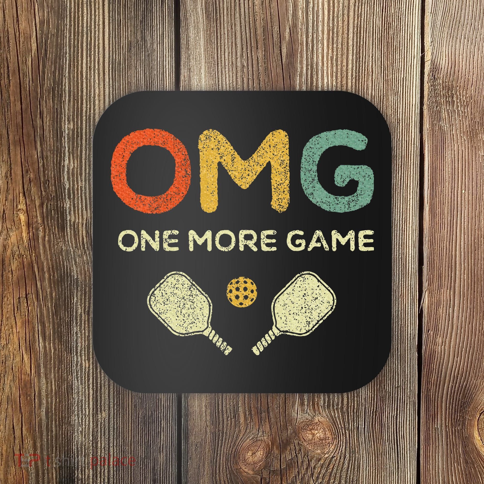 One More Game Omg Retro Funny Pickleball Lover Pickle Ball Coaster