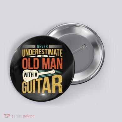 Old Man Guitar Player Saying Father Grandpa Man Guitarist Button