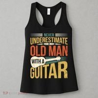 Old Man Guitar Player Saying Father Grandpa Man Guitarist Women's Tank Top thumb 3