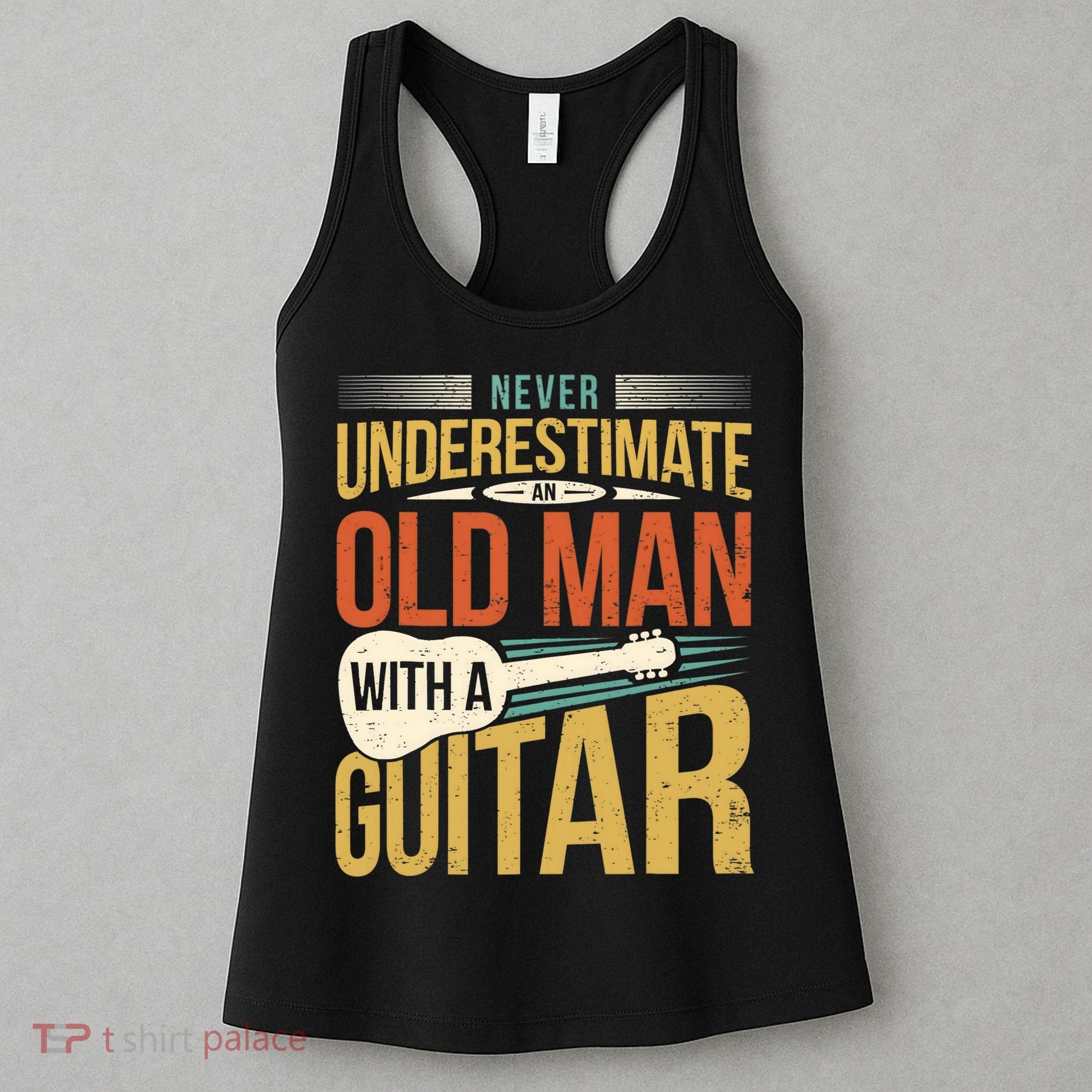 Old Man Guitar Player Saying Father Grandpa Man Guitarist Women's Tank Top