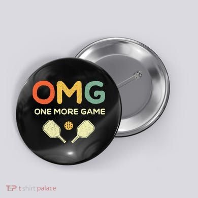 One More Game OMG Retro Funny Pickleball Lover Pickle Ball Button