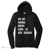 Oh My Gourd Becky Look At Her Squash Funny Fall Puns Memes Women's Hoodie thumb 0
