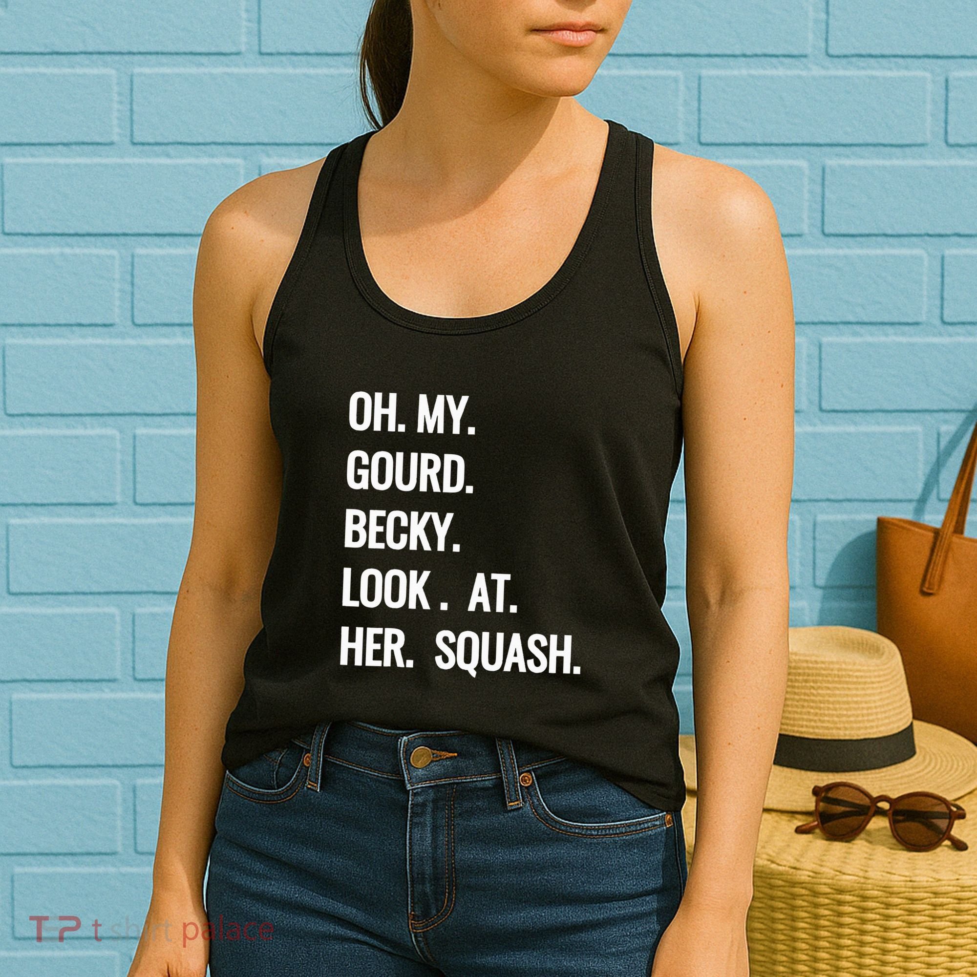 Oh My Gourd Becky Look At Her Squash Funny Fall Puns Memes Women's Tank Top