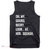 Oh My Gourd Becky Look At Her Squash Funny Fall Puns Memes Tank Top thumb 0